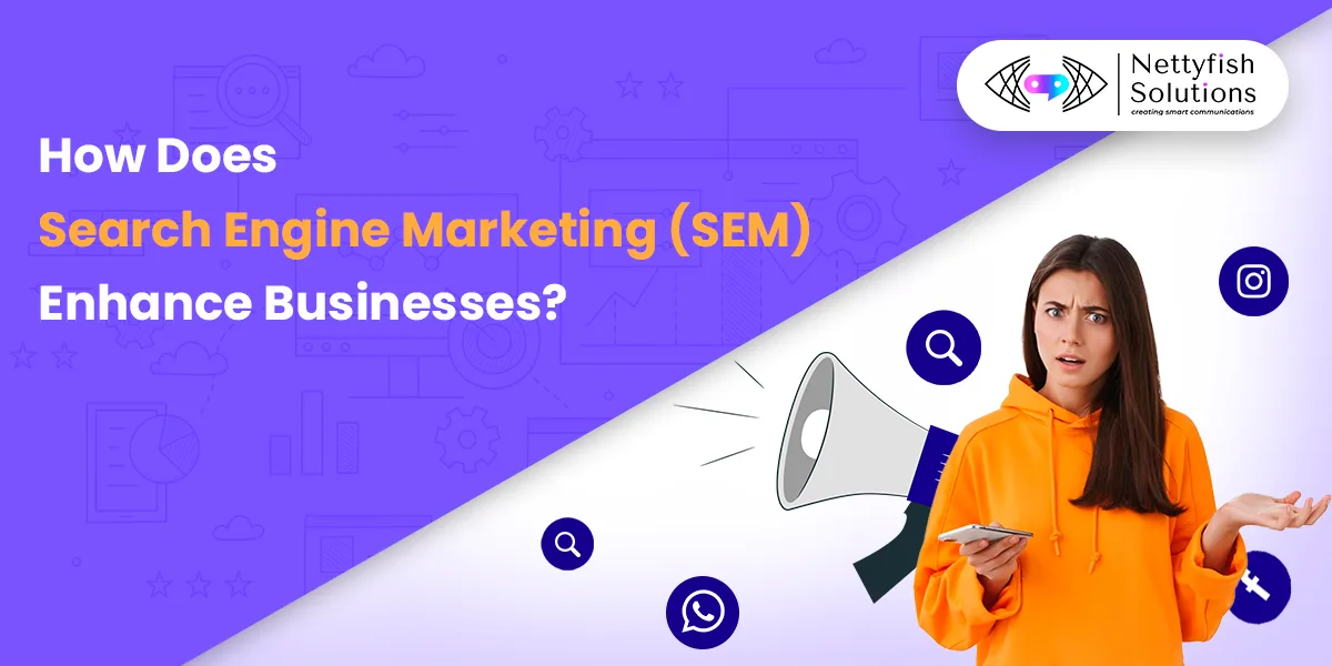 How-Does-Search-Engine-Marketing-(SEM)-Enhance-Businesses